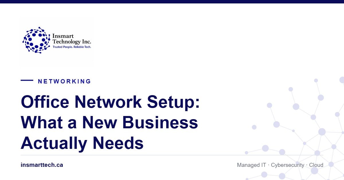 Office Network Setup: What a New Business Actually Needs