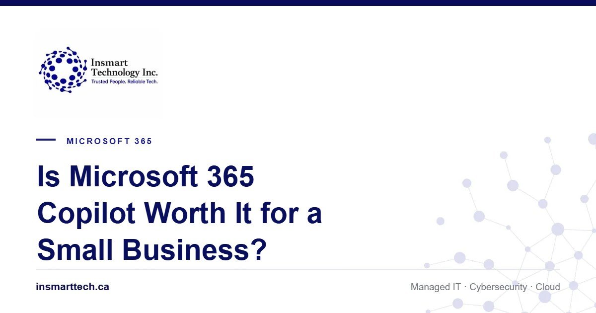 Is Microsoft 365 Copilot Worth It for a Small Business?