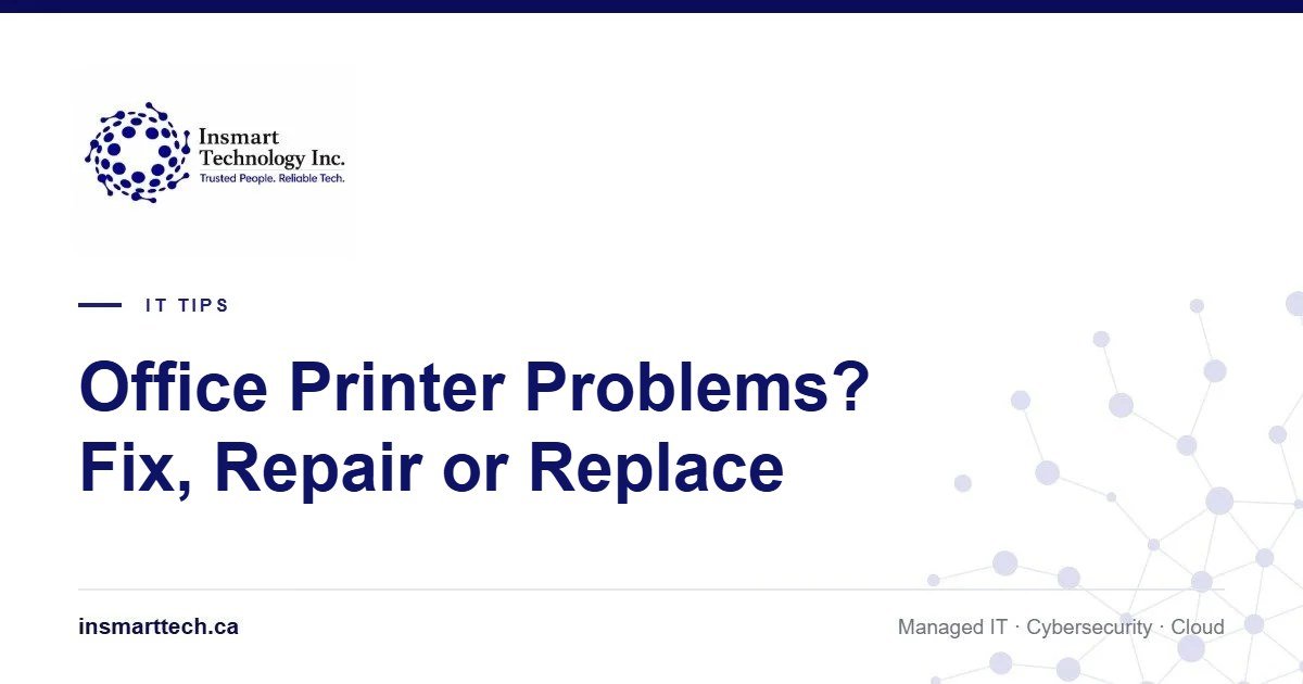 Office Printer Problems? Fix, Repair or Replace: A Small Business Guide