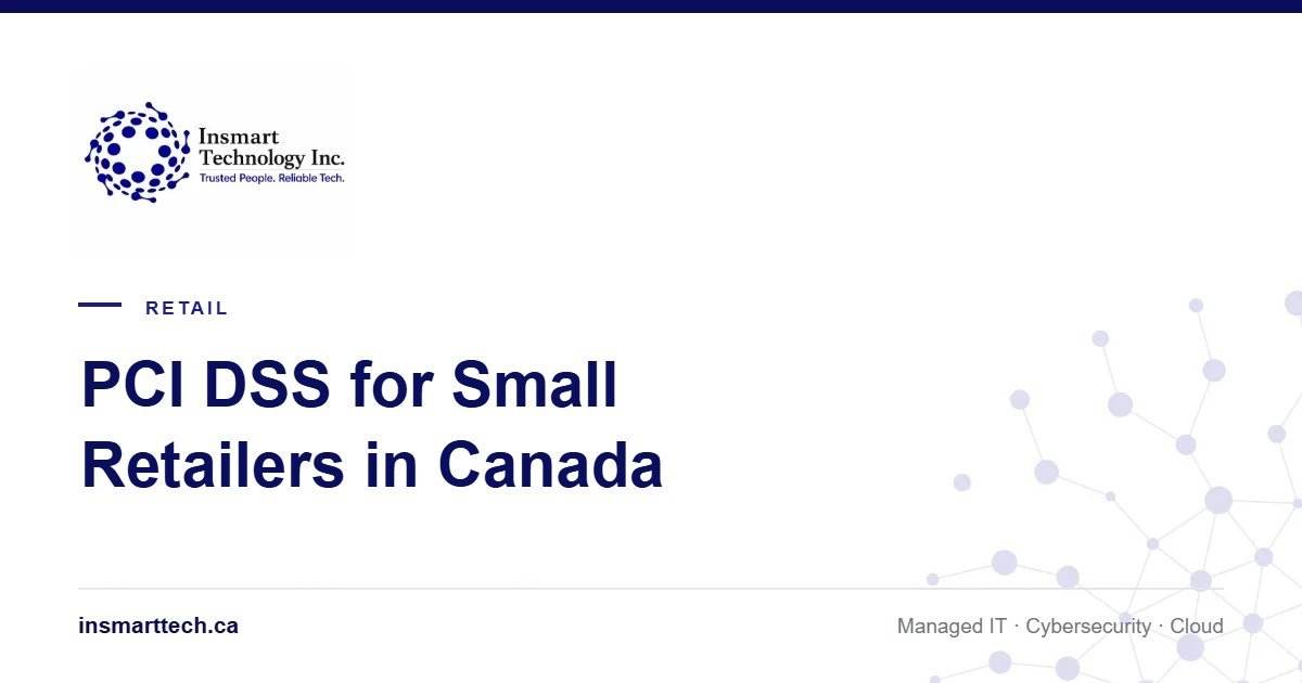 PCI DSS for Small Retailers in Canada: A Plain-English Guide